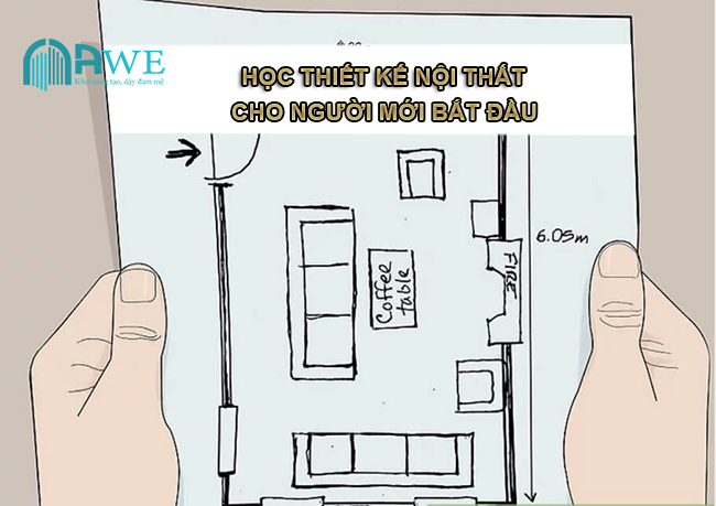 Người mới nên học thiết kế nội thất băt đầu từ đâu?