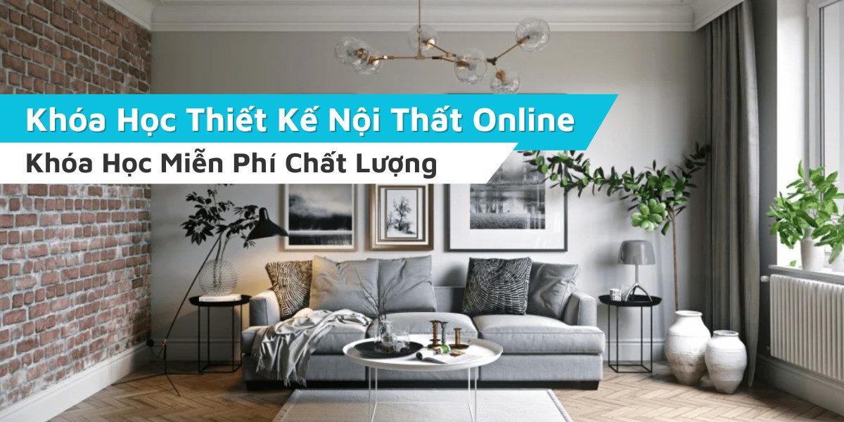 học vẽ thiết kế nội thất, học thiết kế nội thất online, khóa học thiết kế nội thất online