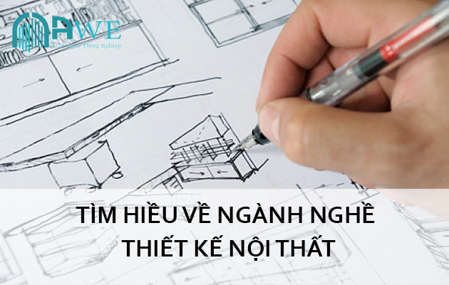 Tìm hiểu về ngành nghề thiết kế nội thất