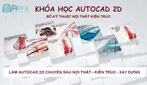 khóa học autocad 2d bổ kỹ thuật nội thất kiến trúc tại hà nội
