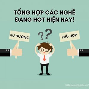 Các nghề đang hot hiện nay! Top 5 nghề có cơ hội việc làm cao