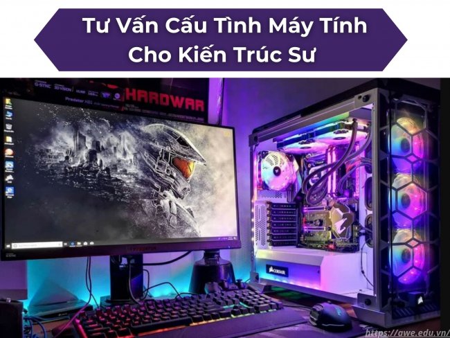 Tư Vấn Cấu Tình Máy Tính Cho Kiến Trúc Sư
