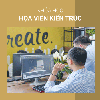 KHÓA HỌC HỌA VIÊN KIẾN TRÚC CHUYÊN SÂU