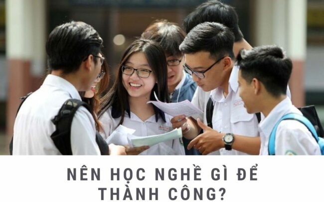 Nên học nghề gì để lập nghiệp
