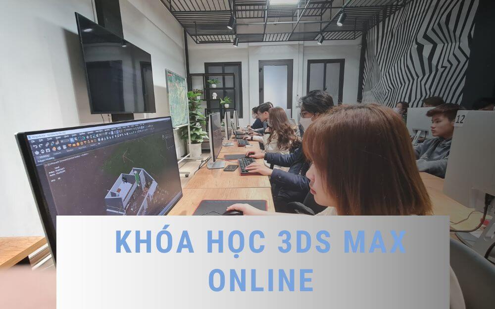 Muốn trở thành nhà thiết kế? Học ngay 3DS Max online!