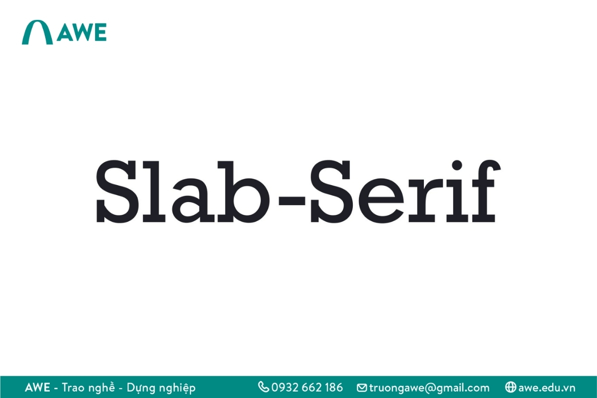 Các loại font chữ phổ biến hiện nay - Slab Serif