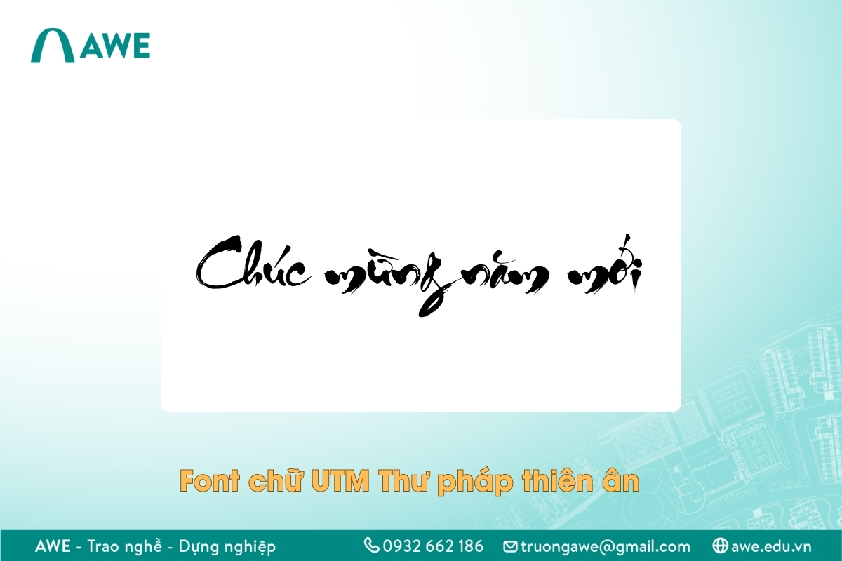 Font chữ thư pháp UTM Thư pháp thiên ân