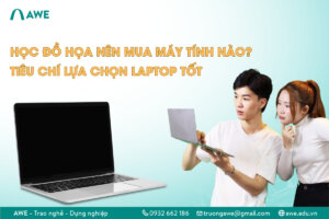 Học đồ họa nên mua laptop nào
