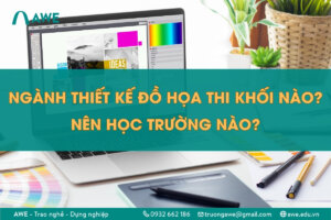 Ngành thiết kế đồ họa thi khối nào?