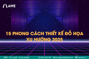 15 phong cách thiết kế đồ họa đang là xu hướng hiện nay