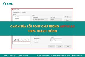 Cách sửa lỗi font chữ trong AutoCAD đơn giản, chắc chắn thành công